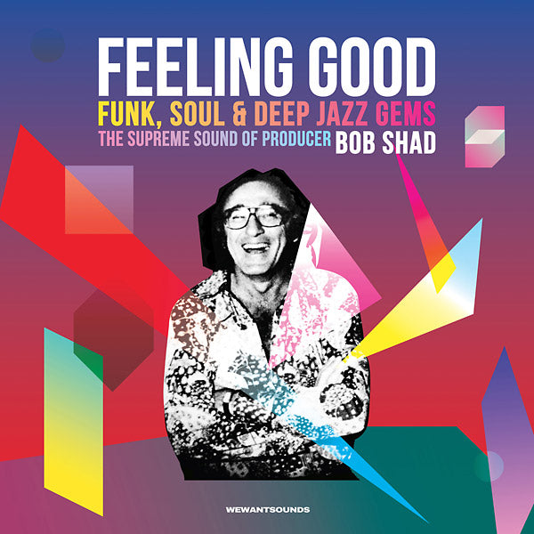 Feeling Good: Funk, Soul & Deep Jazz Gems - The Supreme Sound of Producer Bob Shad (CD)