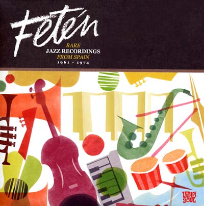 Feten: Rare Jazz Recordings from Spain 1961-1974 (CD)