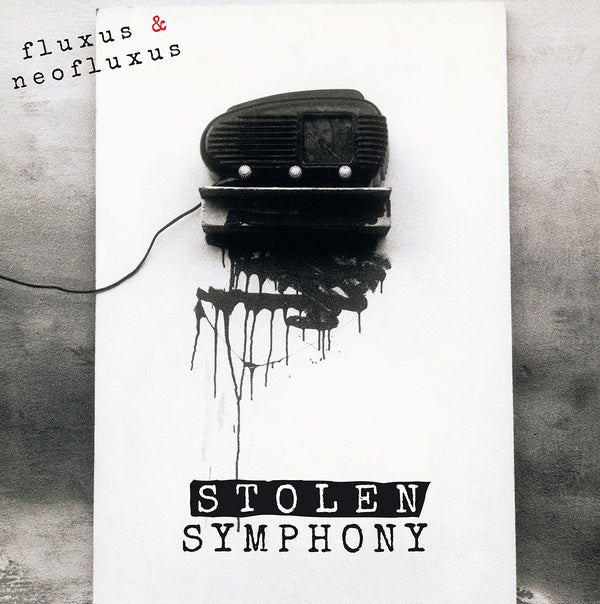 Fluxus & NeoFluxus: Stolen Symphony (Part I) (Vinyl)