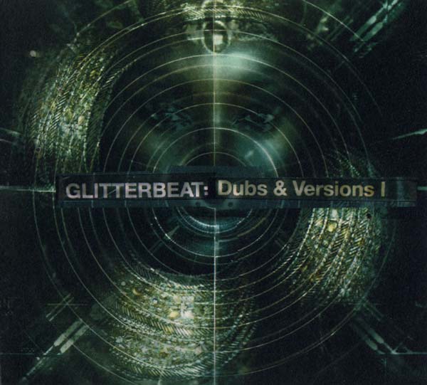 Glitterbeat: Dubs & Versions I (CD)