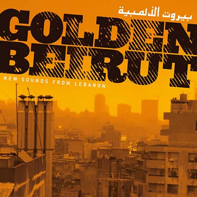 Golden Beirut: New Sounds From Lebanon (CD)