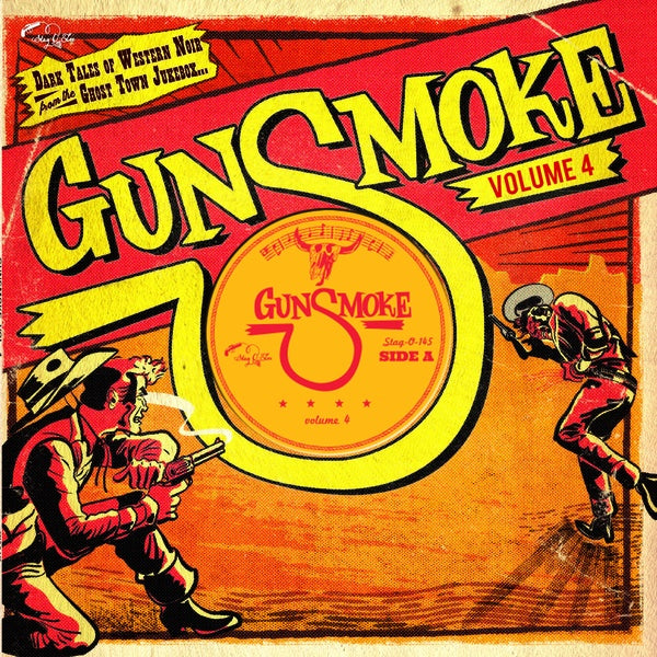 Gunsmoke Volume 4: Dark Tales Of Western Noir From A Ghost Town Jukebox (Vinyl)