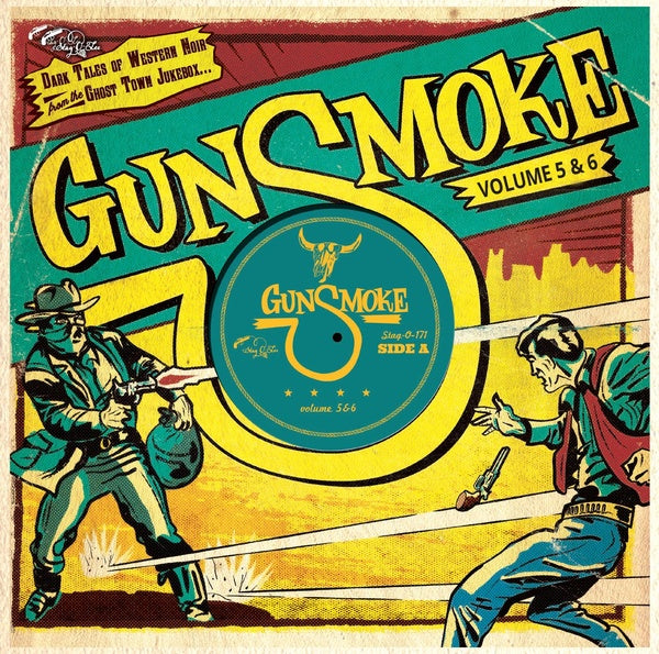 Gunsmoke Volume 5 + 6: Dark Tales Of Western Noir From A Ghost Town Jukebox (CD)