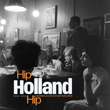 Hip Holland Hip: Modern Jazz In The Netherlands 1950-1970 (CD)