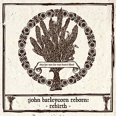 John Barleycorn Reborn: Rebirth (CD)