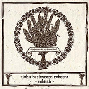 John Barleycorn Reborn: Rebirth (CD)