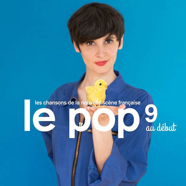 Le Pop 9: Au Debut (CD)