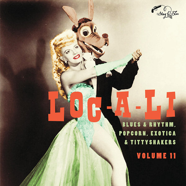 Loc-A-Li: Blues & Rhythm, Popcorn, Exotica & Tittyshakers Volume 11 [Vinyl]