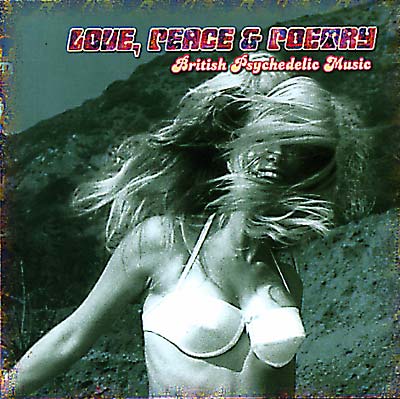 Love, Peace & Poetry - British Psychedelic Music (CD)