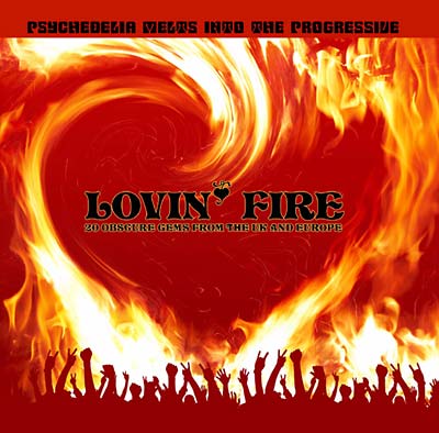 Lovin' Fire: 20 Obscure Gems from the UK and Europe (CD)