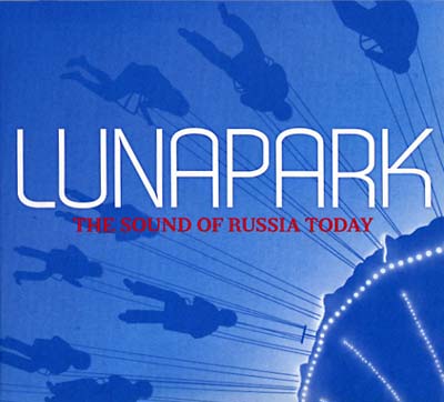 Lunapark - The Sound of Russia Today (CD)