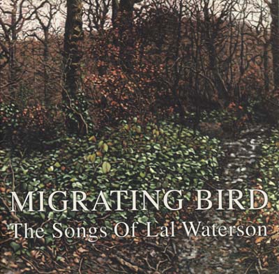 Migrating Bird: The Songs of Lal Waterson (CD)