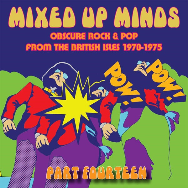 Mixed Up Minds Part Fourteen: Obscure Rock & Pop from the British Isles 1970-1975 (CD)