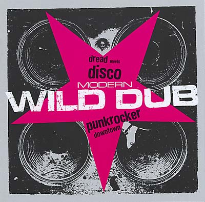 Modern Wild Dub: Dread Meets Disco Punk Rocker Downtown (CD)