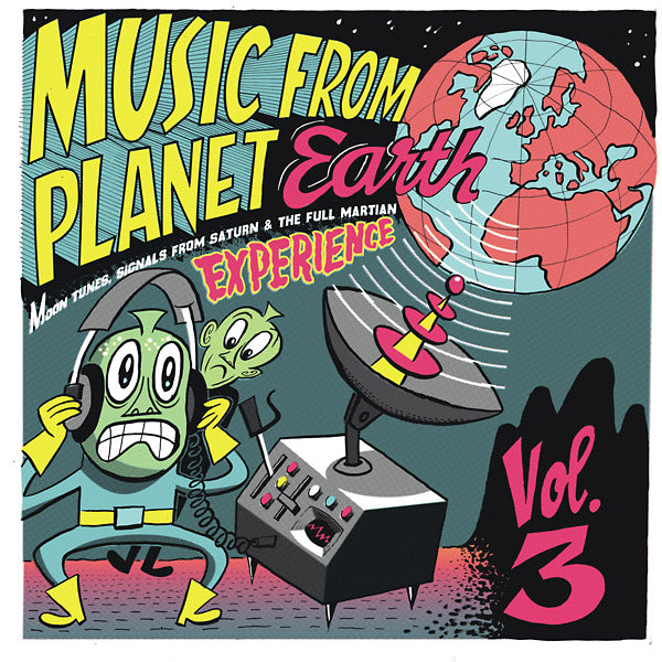 Music From Planet Earth Volume 3: Moon Tunes, Signals From Saturn & The Full Martian Experience (Vinyl)