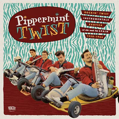 Pipperment Twist: Rockin' Twist Instrumentals, Exotica, and Other Sounds from Spain 1958-1966 (CD)