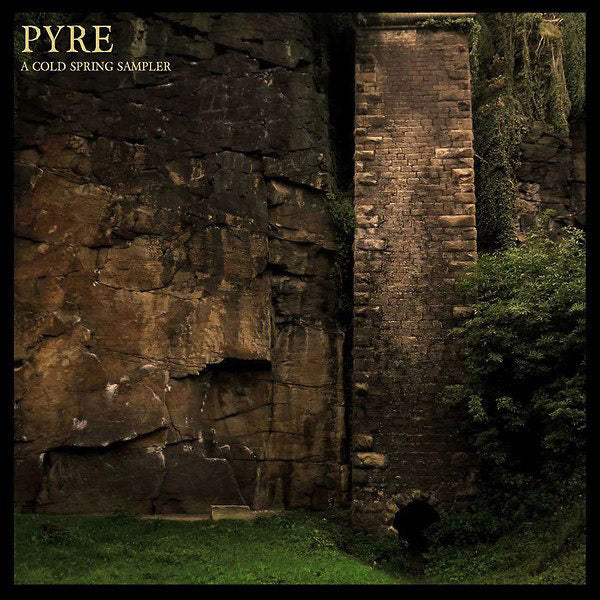 Pyre: A Cold Spring Sampler (CD)