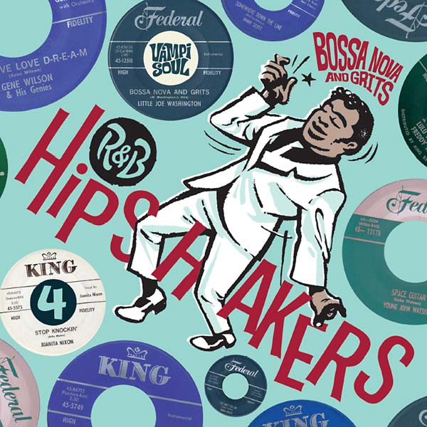 R&B Hipshakers Vol. 4: Bossa Nova and Grits (CD)