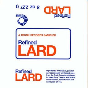 Refined Lard: A Trunk Records Sampler (CD)