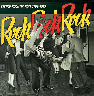 Rock Rock Rock: French Rock 'N' Roll 1956-1959 (Vinyl)