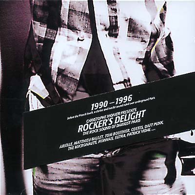 Rocker's Delight: The Rock Sound Of Darkest Paris 1990-96 (CD)