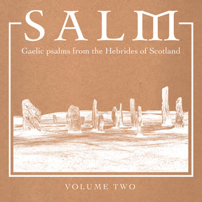 Salm: Gaelic Psalms from the Hebrides of Scotland, Volume Two (Vinyl) - Apocalypse Vinyl