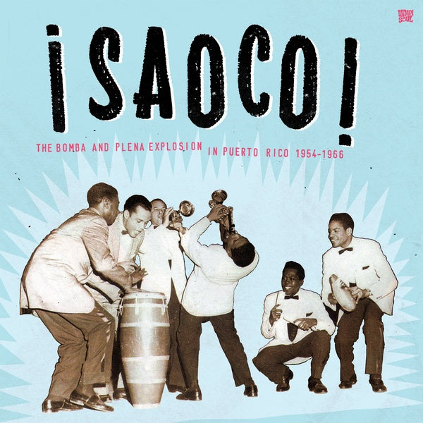 Saoco Vol. 1: The Bomba and Plena Explosion in Puerto Rico 1954-1966 (Vinyl)