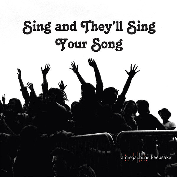 Sing And They'll Sing Your Song (CD)