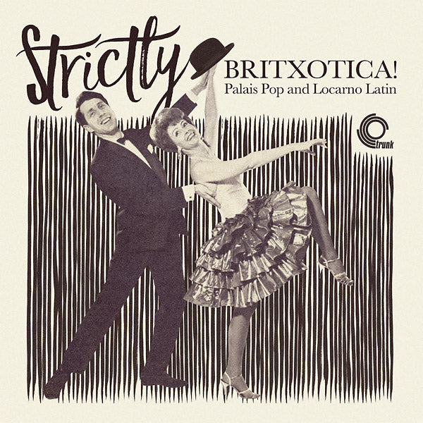 Strictly Britxotica! Palais Pop And Locarno Latin (Vinyl)