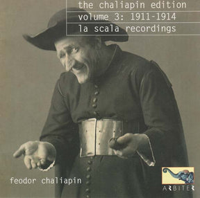 The Chaliapin Edition, Volume 3: 1911-1914 - La Scala Recordings (CD)