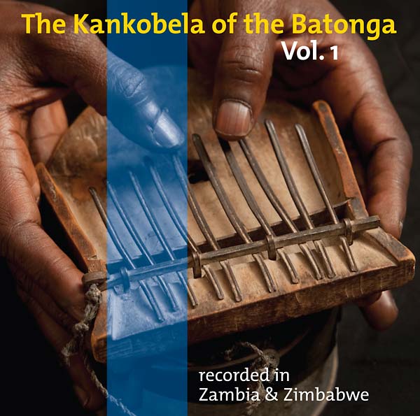 The Kankobela of the Batonga Vol. 1: Recorded in Zambia & Zimbabwe (CD)