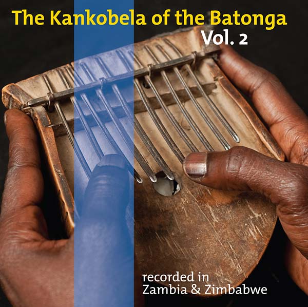 The Kankobela of the Batonga Vol. 2: Recorded in Zambia & Zimbabwe (CD)