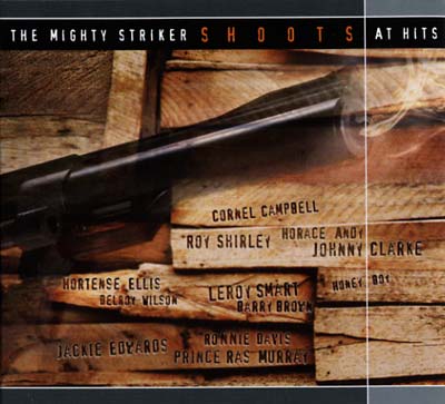 The Mighty Striker Shoots At Hits (CD)