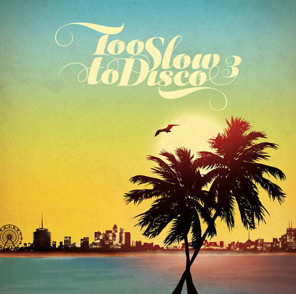 Too Slow to Disco 3 (CD)