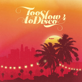 Too Slow to Disco 4 (Vinyl) - Apocalypse Vinyl