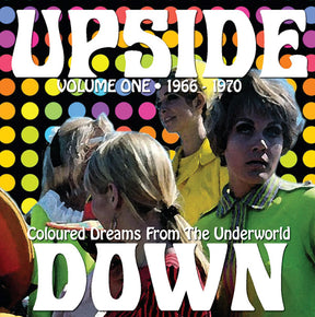 Upside Down Volume One 1966-1970: Coloured Dreams from the Underworld (Vinyl) - Apocalypse Vinyl