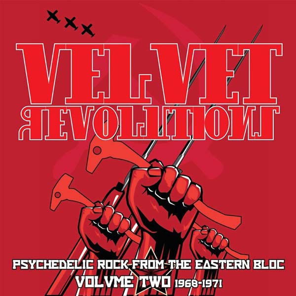 Velvet Revolutions - Psychedelic Rock from the Eastern Bloc, Volume Two: 1968-1971 (CD)