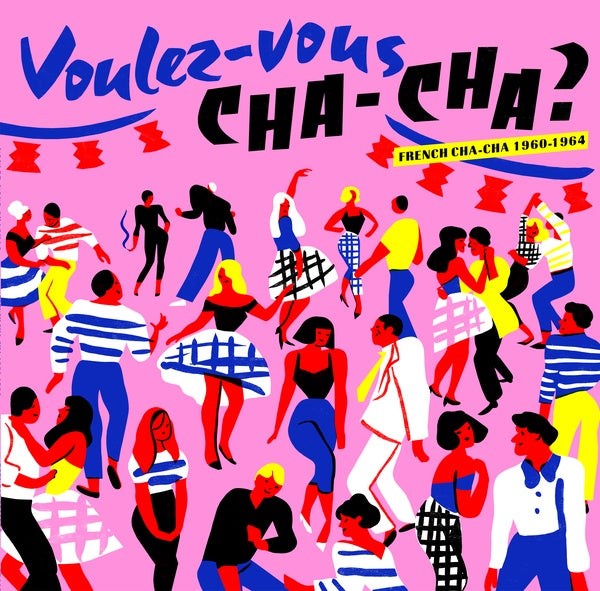 Voulez-Vous Cha-Cha?: French Cha-Cha 1960-1964 (CD)