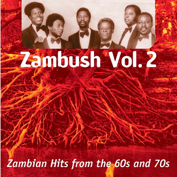 Zambush Vol. 2: Zambian Hits from the 60s and 70s (CD)