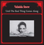 Until The Real Thing Comes Along (Vinyl) - Apocalypse Vinyl