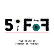 5oFoF: Five Years of Friends of Friends (2CD) (CD)