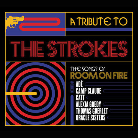 Various Artists - A Tribute To The Strokes, The Songs Of Room On Fire [CD]