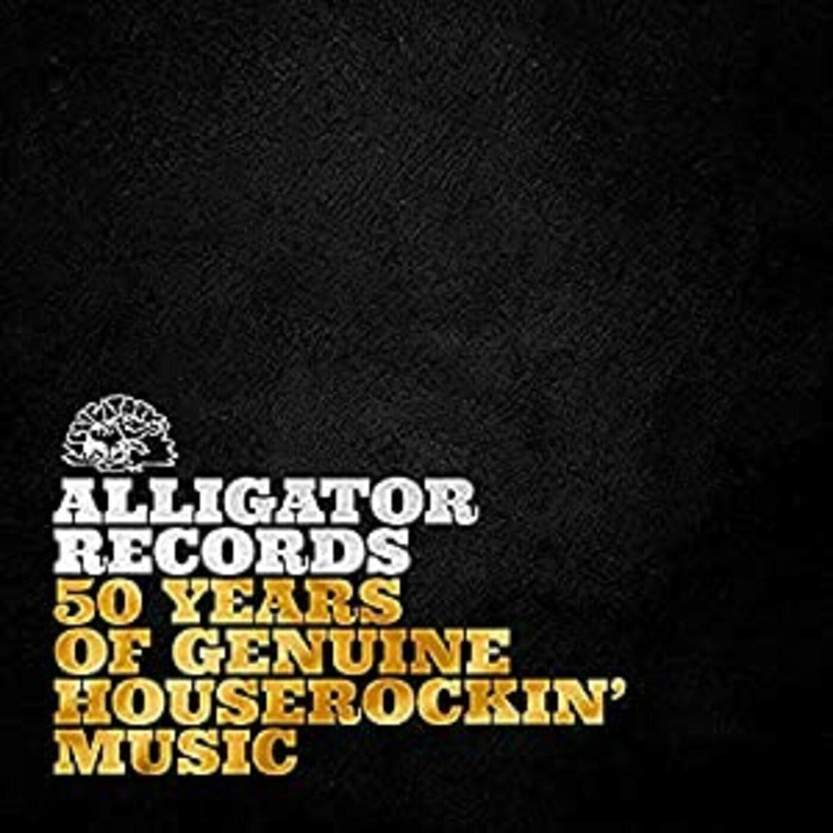 Alligator Records-50 Years Of Genuine Houserockin' (Vinyl)