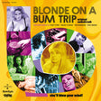 Blonde On A Bum Trip Original Soundtrack (Clear With Orange Swirl Vinyl) (Vinyl)