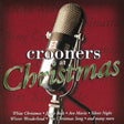 Crooners at Christmas [CD]