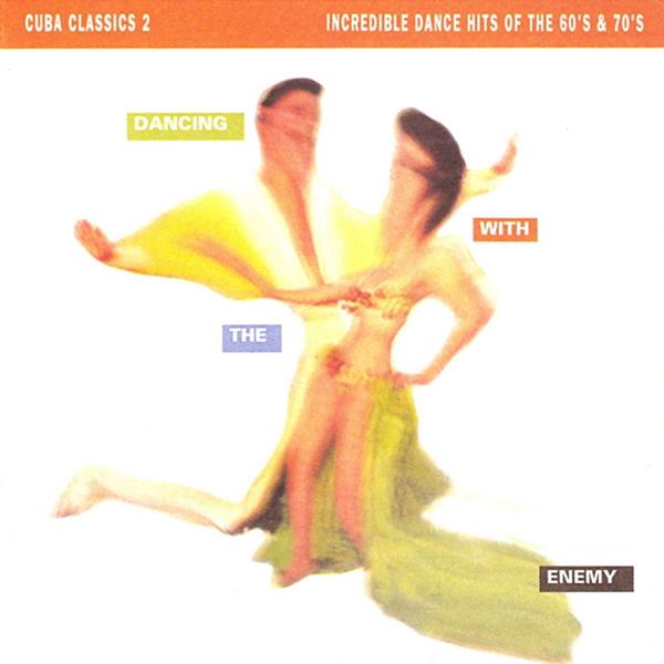 Dancing With the Enemy Cuba Classics 2 (CD)