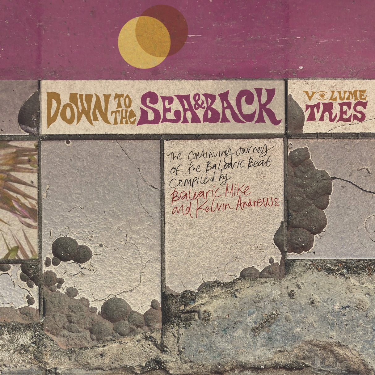 Down To The Sea & Back: Volume Tres. The Continuing Journey Of The Balearic Beat (Compiled By Balearic Mike & Kelvin Andrews) (Vinyl)