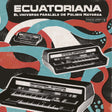 Ecuatoriana - El Universo Paralelo de Polibio Mayorga 1969-1981 (CD)