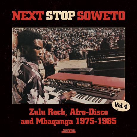 Next Stop Soweto Vol. 4 (CD)