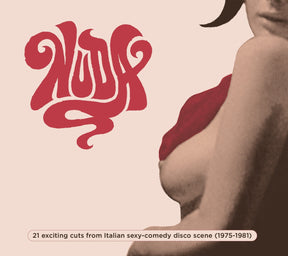 Nuda: 21 Exciting Cuts From Italian Sexy-Comedy Disco Scene (1975-1981) (CD)
